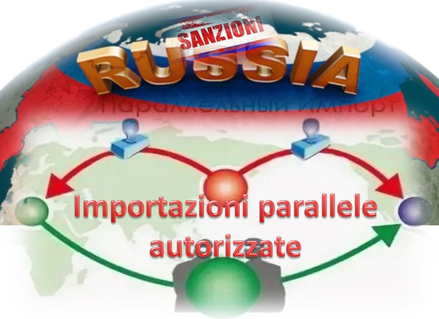 RUSSIA: APPROVATO L'ELENCO DELLE MERCI (SANZIONATE) PER L'IMPORTAZIONE PARALLELA.